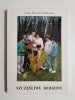 SZCZĘŚLIWE RODZINY - Józefa Krystyna Szłykowicz 1992